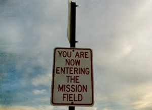 Mission field sign